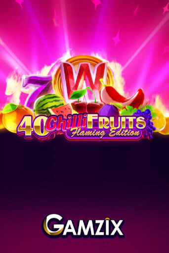 40 Chilli Fruits Flaming Edition играть демо | Слотозал без регистрации