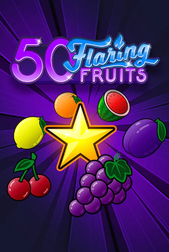 50 Flaring Fruits играть демо | Слотозал без регистрации