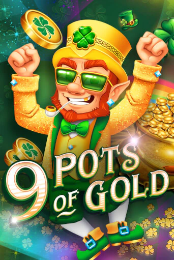 9 Pots of Gold играть демо | Слотозал без регистрации