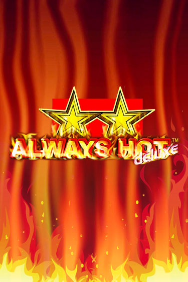 Always Hot Deluxe играть демо | Слотозал без регистрации