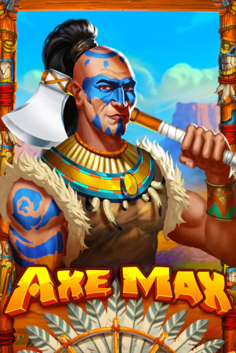 Axe Max играть демо | Слотозал без регистрации