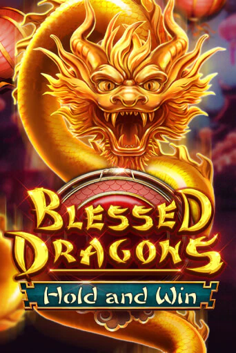 Blessed Dragons Hold and Win играть демо | Слотозал без регистрации