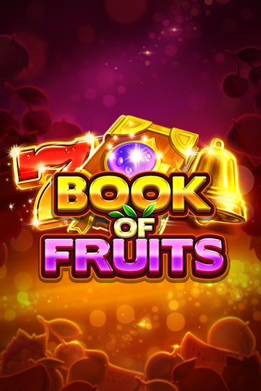 Book of Fruits играть демо | Слотозал без регистрации