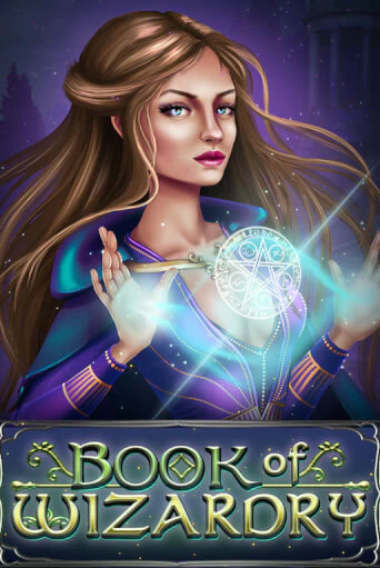Book Of Wizardry играть демо | Слотозал без регистрации