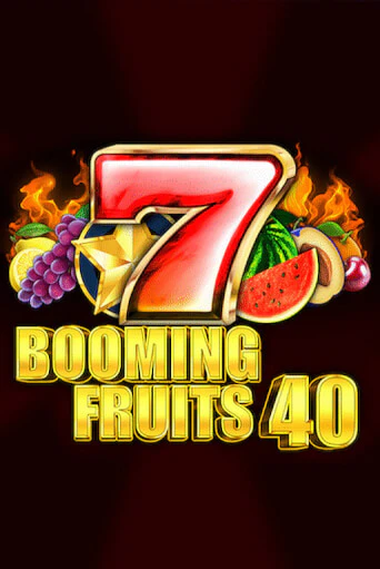 Booming Fruits 40 играть демо | Слотозал без регистрации