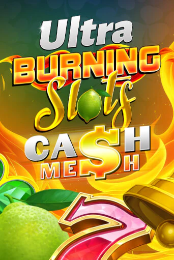 Burning Slots Cash Mesh Ultra играть демо | Слотозал без регистрации