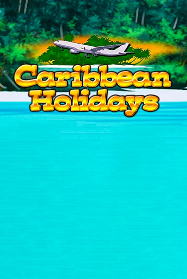 Caribbean Holidays играть демо | Слотозал без регистрации