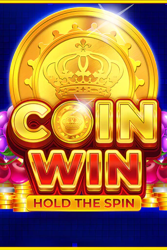 Coin Win: Hold The Spin играть демо | Слотозал без регистрации
