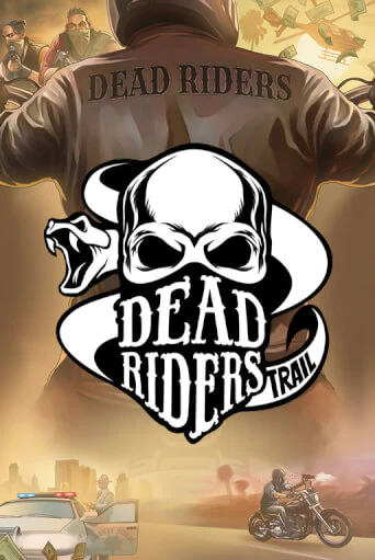 Dead Riders Trail играть демо | Слотозал без регистрации
