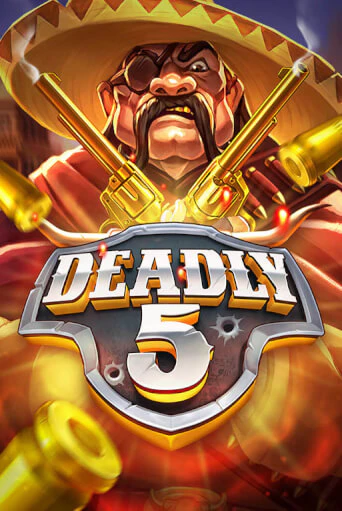 Deadly 5 играть демо | Слотозал без регистрации