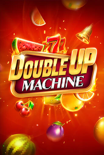 Double Up Machine играть демо | Слотозал без регистрации