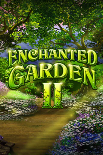 Enchanted Garden II играть демо | Слотозал без регистрации