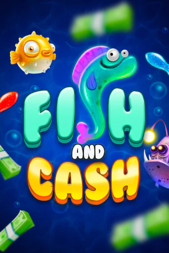 Fish and Cash играть демо | Слотозал без регистрации