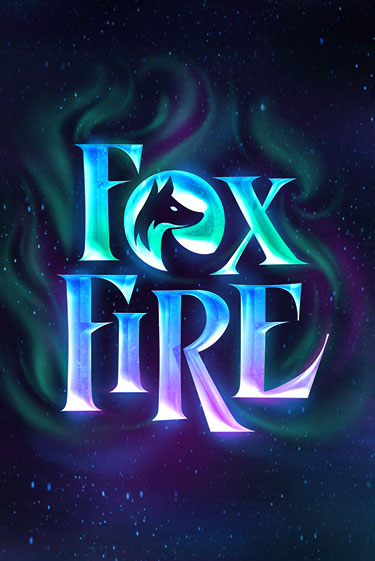 FoxFire играть демо | Слотозал без регистрации
