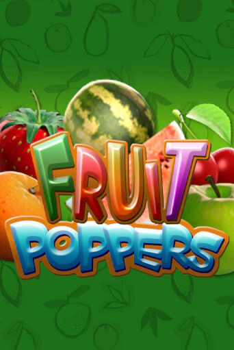 Fruit Poppers играть демо | Слотозал без регистрации