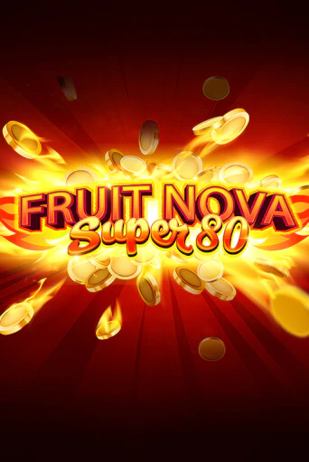 Fruit Super Nova 80 играть демо | Слотозал без регистрации