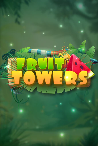  Fruit Towers играть демо | Слотозал без регистрации