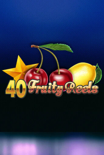 40 Fruity Reels играть демо | Слотозал без регистрации