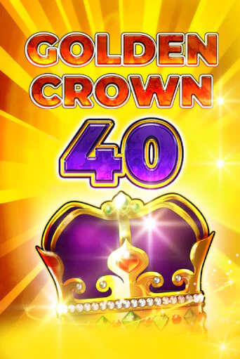 Golden Crown 40 играть демо | Слотозал без регистрации