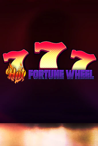Hot Fortune Wheel играть демо | Слотозал без регистрации