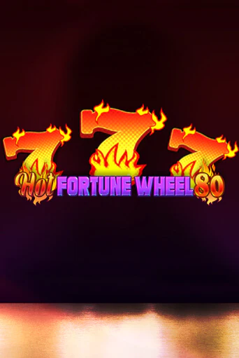 Hot Fortune Wheel 80 играть демо | Слотозал без регистрации