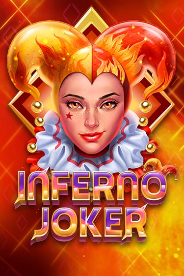 Inferno Joker играть демо | Слотозал без регистрации