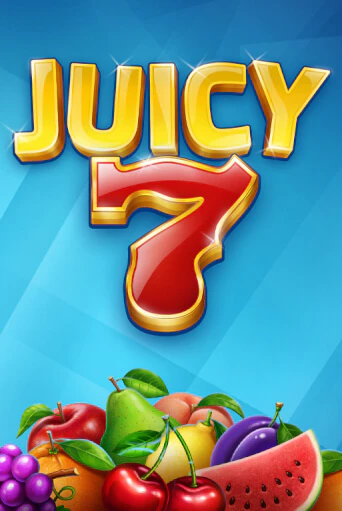Juicy 7 играть демо | Слотозал без регистрации