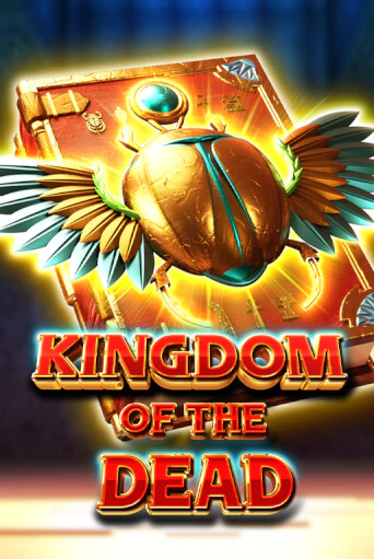 Kingdom of the Dead играть демо | Слотозал без регистрации