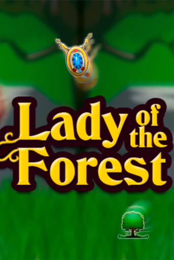 Lady of the Forest играть демо | Слотозал без регистрации