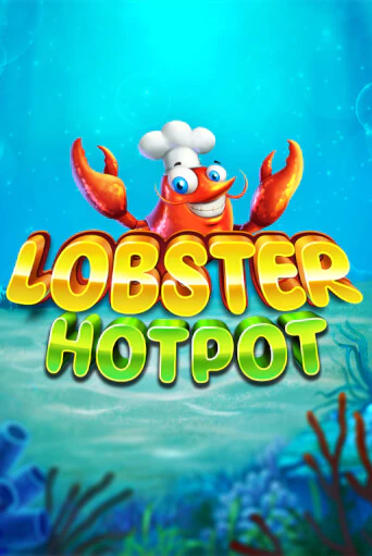 Lobster Hotpot играть демо | Слотозал без регистрации