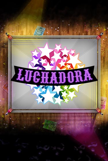 Luchadora играть демо | Слотозал без регистрации