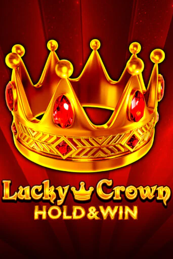Lucky Crown Hold And Win играть демо | Слотозал без регистрации