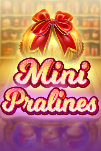 Mini Pralines играть демо | Слотозал без регистрации