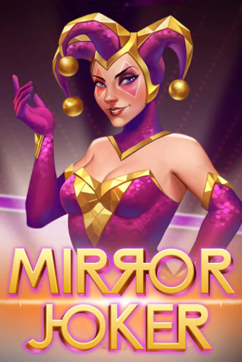 Mirror Joker играть демо | Слотозал без регистрации