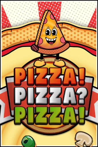 PIZZA! PIZZA? PIZZA!™ играть демо | Слотозал без регистрации