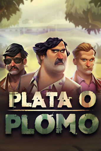 Plata O Plomo играть демо | Слотозал без регистрации