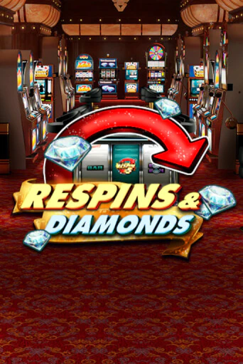 Respins & Diamonds играть демо | Слотозал без регистрации