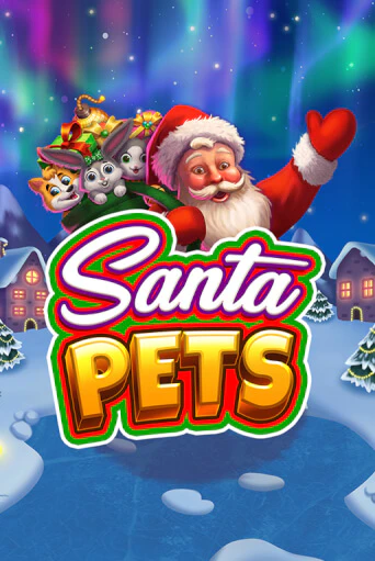 Santa Pets играть демо | Слотозал без регистрации