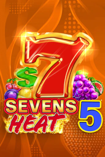 Sevens Heat 5 играть демо | Слотозал без регистрации