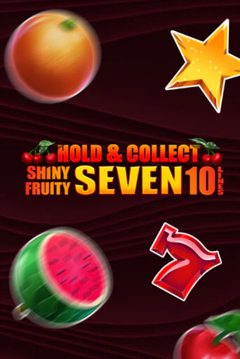 Shiny Fruity Seven 10 Lines Hold And Collect играть демо | Слотозал без регистрации