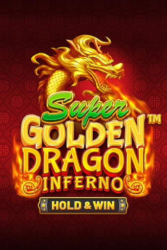 Super Golden Dragon Inferno играть демо | Слотозал без регистрации