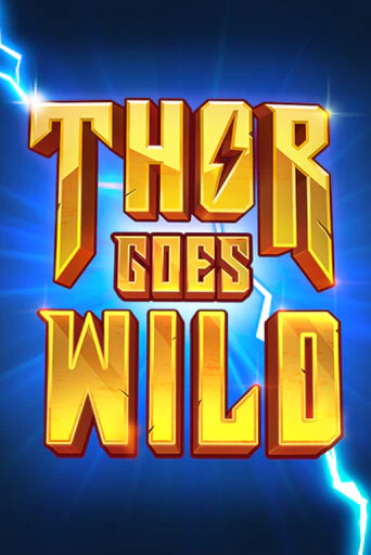 Thor Goes Wild играть демо | Слотозал без регистрации