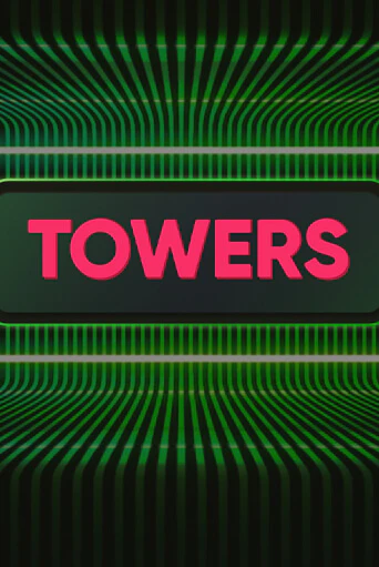 Towers играть демо | Слотозал без регистрации