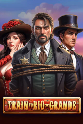 Train to Rio Grande играть демо | Слотозал без регистрации