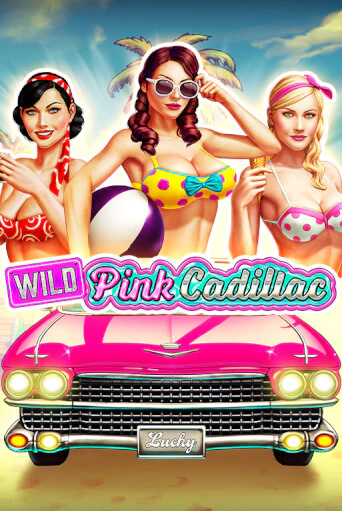Wild Pink Cadillac играть демо | Слотозал без регистрации