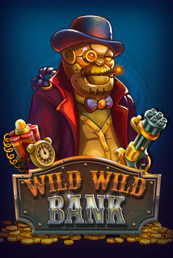 Wild Wild Bank играть демо | Слотозал без регистрации