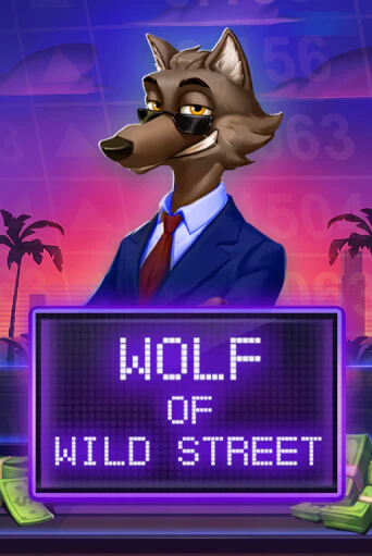 Wolf of Wild Street играть демо | Слотозал без регистрации