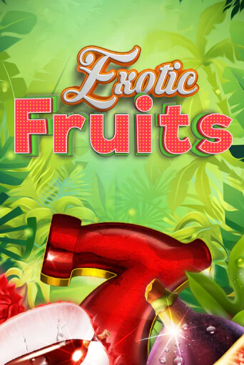 Exotic Fruits играть демо | Слотозал без регистрации