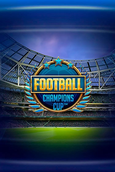 Football: Champions Cup™ играть демо | Слотозал без регистрации