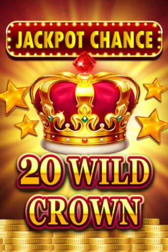 JACKPOT CHANCE - 20 WILD CROWN играть демо | Слотозал без регистрации